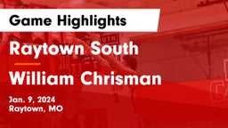 Raytown South  vs William Chrisman  Game Highlights - Jan. 9, 2024