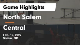 North Salem  vs Central Game Highlights - Feb. 15, 2022