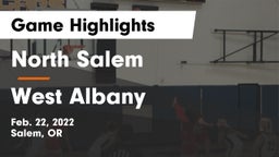 North Salem  vs West Albany  Game Highlights - Feb. 22, 2022