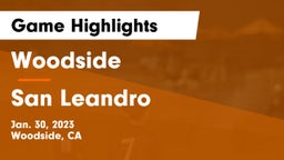 Woodside  vs San Leandro  Game Highlights - Jan. 30, 2023