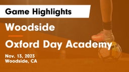 Woodside  vs Oxford Day Academy Game Highlights - Nov. 13, 2023