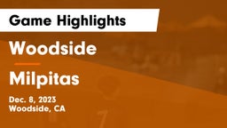 Woodside  vs Milpitas Game Highlights - Dec. 8, 2023