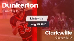 Matchup: Dunkerton vs. Clarksville  2017
