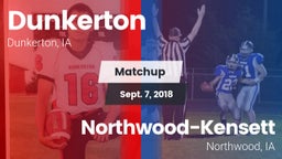 Matchup: Dunkerton vs. Northwood-Kensett  2018