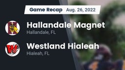 Recap: Hallandale Magnet  vs. Westland Hialeah  2022