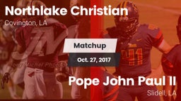 Matchup: Northlake Christian vs. Pope John Paul II 2017