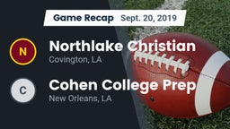 Recap: Northlake Christian  vs. Cohen College Prep 2019