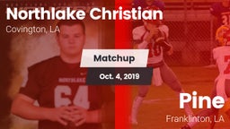 Matchup: Northlake Christian vs. Pine  2019