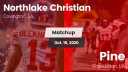 Matchup: Northlake Christian vs. Pine  2020