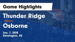 Thunder Ridge  vs Osborne  Game Highlights - Jan. 7, 2020