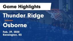 Thunder Ridge  vs Osborne  Game Highlights - Feb. 29, 2020