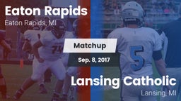 Matchup: Eaton Rapids vs. Lansing Catholic  2017