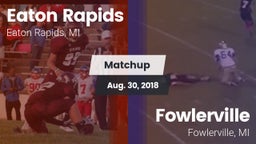 Matchup: Eaton Rapids vs. Fowlerville  2018