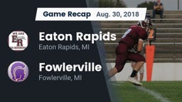 Recap: Eaton Rapids  vs. Fowlerville  2018