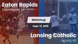 Matchup: Eaton Rapids vs. Lansing Catholic  2019
