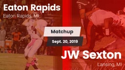 Matchup: Eaton Rapids vs. JW Sexton  2019