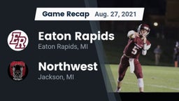 Recap: Eaton Rapids  vs. Northwest  2021