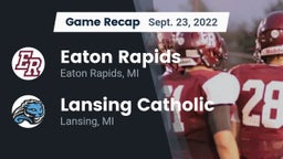 Recap: Eaton Rapids  vs. Lansing Catholic  2022