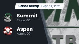 Recap: Summit  vs. Aspen  2021