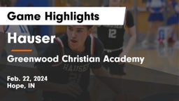 Hauser  vs Greenwood Christian Academy  Game Highlights - Feb. 22, 2024