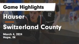 Hauser  vs Switzerland County  Game Highlights - March 4, 2024