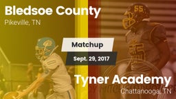 Matchup: Bledsoe County vs. Tyner Academy  2017
