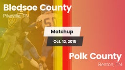 Matchup: Bledsoe County vs. Polk County  2018