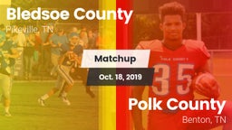 Matchup: Bledsoe County vs. Polk County  2019