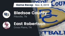 Recap: Bledsoe County  vs. East Robertson  2019