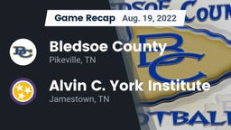 Recap: Bledsoe County  vs. Alvin C. York Institute 2022