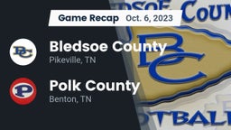 Recap: Bledsoe County  vs. Polk County  2023