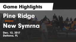 Pine Ridge  vs New Symrna Game Highlights - Dec. 12, 2017