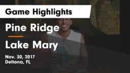 Pine Ridge  vs Lake Mary  Game Highlights - Nov. 30, 2017