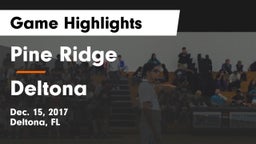 Pine Ridge  vs Deltona  Game Highlights - Dec. 15, 2017