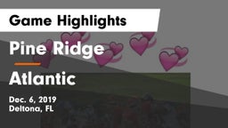 Pine Ridge  vs Atlantic  Game Highlights - Dec. 6, 2019