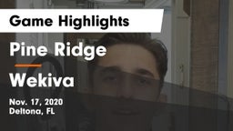 Pine Ridge  vs Wekiva  Game Highlights - Nov. 17, 2020