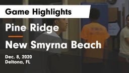 Pine Ridge  vs New Smyrna Beach  Game Highlights - Dec. 8, 2020