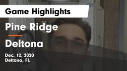 Pine Ridge  vs Deltona  Game Highlights - Dec. 12, 2020