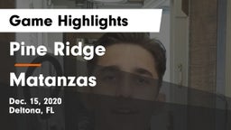 Pine Ridge  vs Matanzas  Game Highlights - Dec. 15, 2020