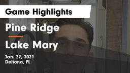Pine Ridge  vs Lake Mary  Game Highlights - Jan. 22, 2021