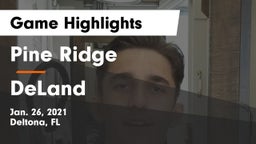 Pine Ridge  vs DeLand  Game Highlights - Jan. 26, 2021