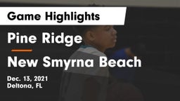 Pine Ridge  vs New Smyrna Beach  Game Highlights - Dec. 13, 2021
