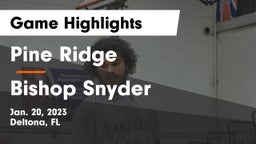 Pine Ridge  vs Bishop Snyder  Game Highlights - Jan. 20, 2023