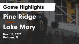 Pine Ridge  vs Lake Mary  Game Highlights - Nov. 16, 2023