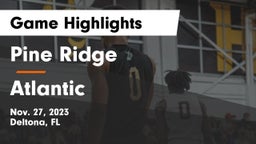 Pine Ridge  vs Atlantic  Game Highlights - Nov. 27, 2023