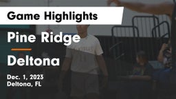 Pine Ridge  vs Deltona  Game Highlights - Dec. 1, 2023