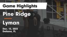 Pine Ridge  vs Lyman  Game Highlights - Dec. 13, 2023