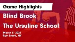 Blind Brook  vs The Ursuline School Game Highlights - March 5, 2021