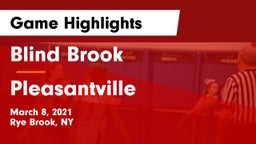 Blind Brook  vs Pleasantville  Game Highlights - March 8, 2021