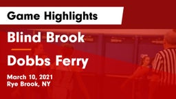 Blind Brook  vs Dobbs Ferry  Game Highlights - March 10, 2021